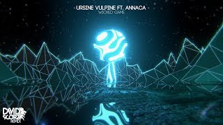 Ursine Vulpine Ft Annaca  Wicked Game David Scorz Remix [upl. by Leryt]