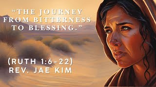 Part Two “The Journey from Bitterness to Blessing” [upl. by Aklog]