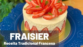 FRAISIER  RECEITA TRADICIONAL FRANCESA  COM MORANGOS [upl. by Ahscrop213]