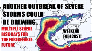 Another outbreak of severe storms is possible next week Multi day severe risk upcoming [upl. by Fry]