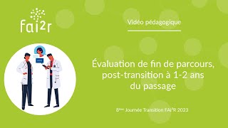 Transition  Évaluation de fin de parcours posttransition à 12 ans du passage [upl. by Hepsiba]