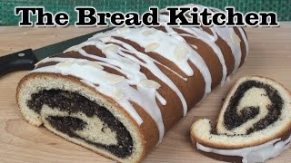 Poppy Seed Roll Recipe in The Bread Kitchen [upl. by Ede]