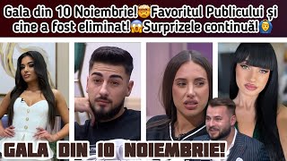 Gala din 10 Noiembrie🤯Favoritul Publicului și cine a fost eliminat😱Surprizele continuă🙆‍♂️ [upl. by Eserahs]