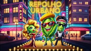 Repolho Urbano Ep 2 [upl. by Runck602]