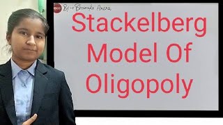 Stackelberg Model Of Oligopoly [upl. by Teerprug]