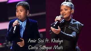 Amir Sisi ft Khalyn  Cinta Sampai Mati  GV All Stars K5 [upl. by Alvira843]