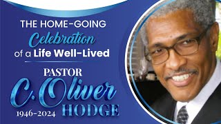 Home Going Celebration of a Life WellLived Pastor C Oliver Hodge [upl. by Nannaihr924]