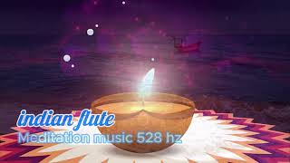 Meditation music 528 hz Indian flute healing energy [upl. by Esiahc]