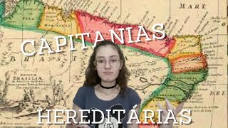 CAPITANIAS HEREDITÁRIAS Donatários Carta de Doação Governo  Geral e mais [upl. by Cooperstein]