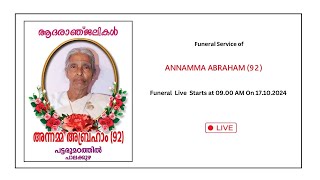 FUNERAL SERVICE OF ANNAMMA ABRAHAM 92  17102024  0900 AM [upl. by Acirne]