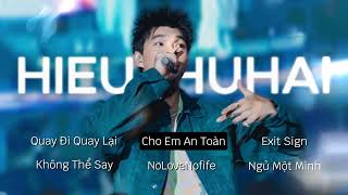 Top Những Bài Hát Hay Nhất Của HIEUTHUHAI  Playlist HIEUTHUHAI  quay đi quay lại  cho em an toàn [upl. by Zhang843]