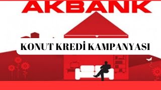 Akbank Konut Kredisi Kampanyası [upl. by Lareine]