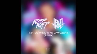 Riff Raff  Tip Toe Wing In My Jawwdinz Jauz Remix [upl. by Cavill]