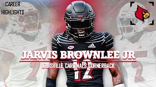 Jarvis Brownlee Jr  𝟚  Louisville Cardinals Cornerback [upl. by Xonel]