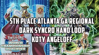 YuGiOh 5th Place Atlanta GA Regional  Dark Syncro Hand Loop  Koty Angeloff [upl. by Chemosh]