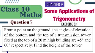 NCERT Solutions for Class 10 Maths Chapter 9 Exercise 91 Question 7 Applications of Trigonometry [upl. by Gagne336]