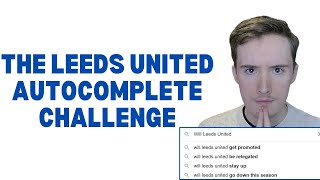 The Leeds United Autocomplete Challenge [upl. by Kevon]