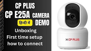 CP Plus E25A WiFi CCTV Camera Unboxing and Review [upl. by Onilecram455]