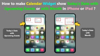 How to make Calendar Widget show Today’s Date with Upcoming Events or with Month in iPhone or iPad [upl. by Amikat38]