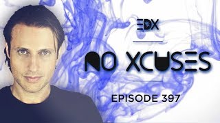 EDX  No Xcuses Episode 397 [upl. by Ho]