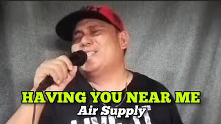 Having You Near Me Air Supply  Ladsgar Cover  Phillipines [upl. by Regen480]