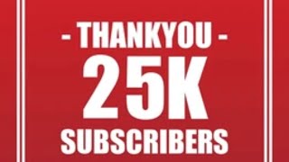 Wow 25k Subscribers for the New Year [upl. by Khajeh623]