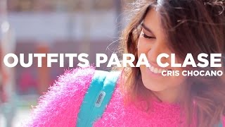 4 Outfits para ir a Clase con Cris Chocano  TOTTO [upl. by Orford238]