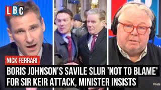 Boris Johnsons Savile slur not to blame for Sir Keir attack minister insists  LBC [upl. by Ahseia]