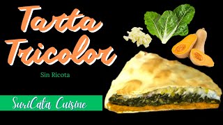 TARTA TRICOLOR con Acelga Calabaza y Muzzarela SIN RICOTA [upl. by Aramenta]