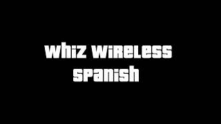 Whiz Wireless Spanish Grand Theft Auto IV [upl. by Emolas378]