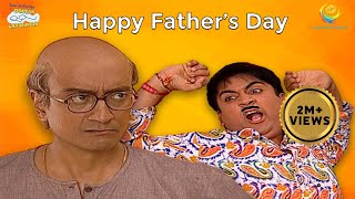 Fathers Day Special  Taarak Mehta Ka Ooltah Chashmah [upl. by Ebeohp]