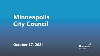 October 17 2024 Minneapolis City Council [upl. by English391]