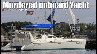 US Couple Murdered onboard Their Sailing Yacht  SY News Ep301 [upl. by Asilehs294]