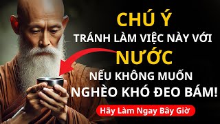 5 điều bạn không nên làm với nước nếu muốn giầu có   Tinh Hoa Tri Thức [upl. by Husch467]