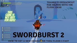 SwordBurst 2 Beginners Guide PART 3 Get a new character thru floor 3 Quickly [upl. by Lari]