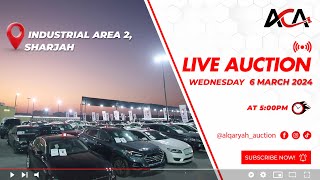 AL QARYAH CARS AUCTION  INDUSTRIAL AREA 2 SHARJAH  WEDNESDAY 6th MARCH 2024 [upl. by Bubb]