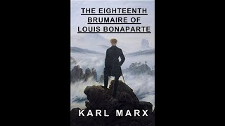 quotThe Eighteenth Brumaire of Louis Bonapartequot By Karl Marx [upl. by Vatsug581]