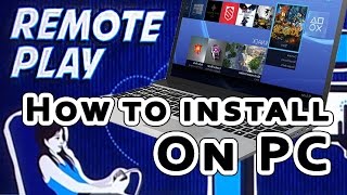 PlayStation®4  PS4  How to install Remote Play application on your PC  DUALSHOCK4 [upl. by Gardie11]