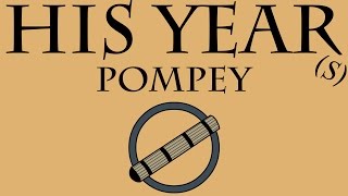 His Years Pompey 56 to 52 BCE [upl. by Laureen]