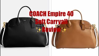 COACH Empire Soft Carryall Bag 40 Review [upl. by Dorris486]