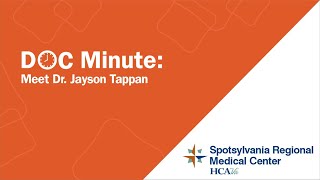 Meet Dr Jayson Tappan  Spotsylvania Regional Medical Center [upl. by Ceciley]