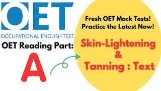 Master OET Reading Part A SkinLightening amp Tanning Practice Test with Top Tips amp Strategies [upl. by Isma]