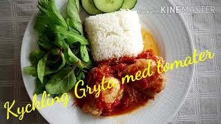 Kyckling grytan med tomater som smakar utsökt  น้ำเงี้ยวแปลงของคนไกลบ้าน กินกับข้าวร้อน [upl. by Airenahs]