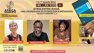 AFROCENTRICIDADE UMA ABORDAGEM EPISTEMOLÓGICA INOVADORA  Coleção Sankofa v 4 [upl. by Sabina254]