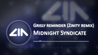 Midnight Syndicate Grisly reminder Zinity remix [upl. by Maia452]