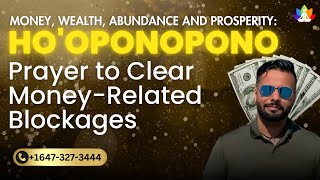 Ho’oponopono Prayer to attract Money amp Success  Clear Money Blockages  Angel Crystal Healing [upl. by Schiro]