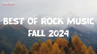 🎸 Best of Rock Music – Fall 2024  2Hour Playlist 🎸 [upl. by Ecnarrat]