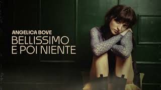 Angelica Bove  BELLISSIMO E POI NIENTE Official Visual Video [upl. by Kassandra]