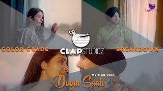 Dooja Saah  Mehtab Virk  Color Grading Breakdown  Davinci Resolve  Clap Studioz  Daas Films [upl. by Anya]