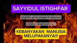 PENGHULU ISTIGHFAR TAPI SERING DILUPAKAN [upl. by Aniluap]